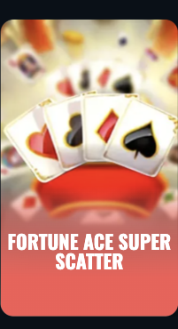Fortune Ace Super Scatter